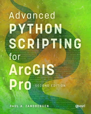 Advanced Python Scripting for ArcGIS Pro - Knygų iššūkiai kiekvienam ...